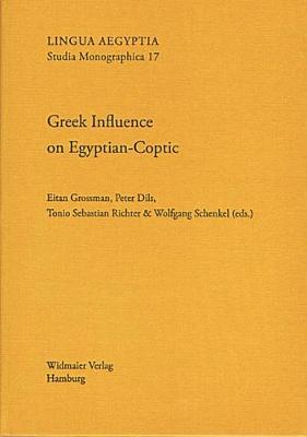 Greek Influence on Egyptian-Coptic: Contact-Induced Change in an Ancient African Language (Ddglc Working Papers 1)
