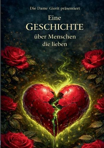 Eine GESCHICHTE über Menschen, die lieben