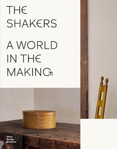 The Shakers: A World in the Making