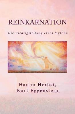 Reinkarnation: Die Richtigstellung Eines Mythos