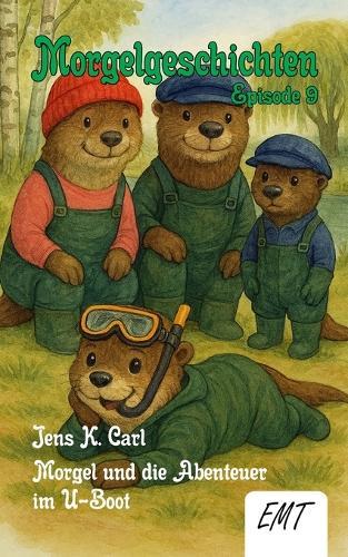 Morgel und die Abenteuer im U-Boot (Episode 9): Morgelgeschichten