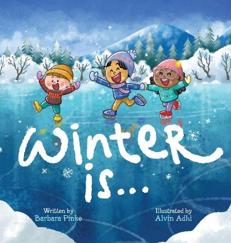 Winter is... An Early Reader Book for Toddlers and Kids: Fun and Educational Rhyming Picture Book