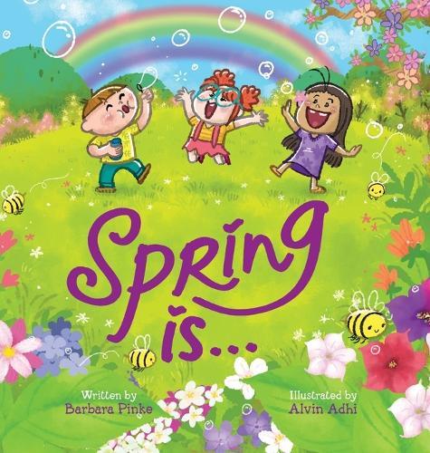 Spring is... An Early Reader Picture Book for Toddlers and Kids: Fun and Educational Rhyming Picture Book