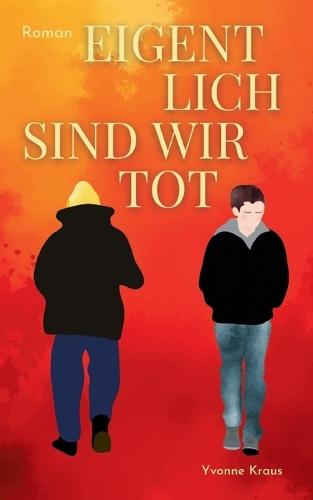 Eigentlich sind wir tot