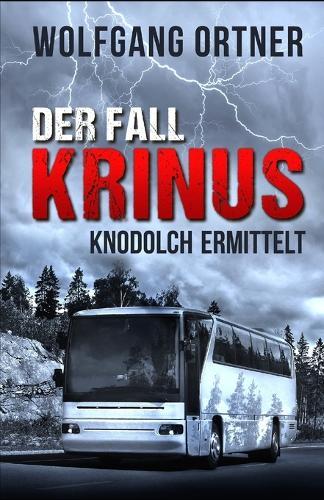 Der Fall Krinus: Knodolch ermittelt..