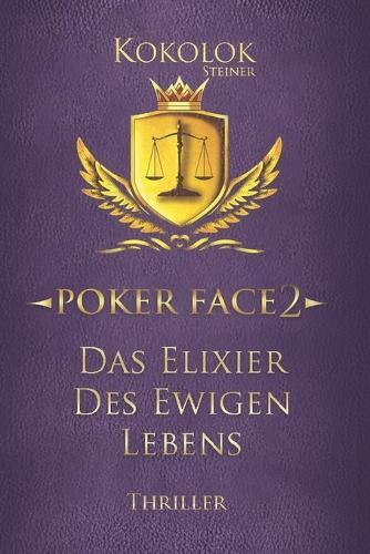 Poker Face 3.5: Das Elixier des Ewigen Lebens