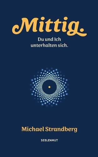 Mittig.: Du und Ich unterhalten sich.