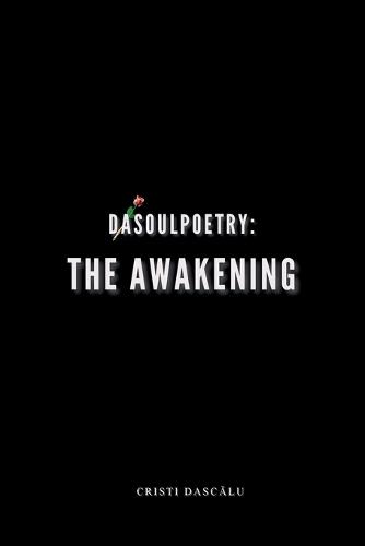 Dasoulpoetry: The Awakening