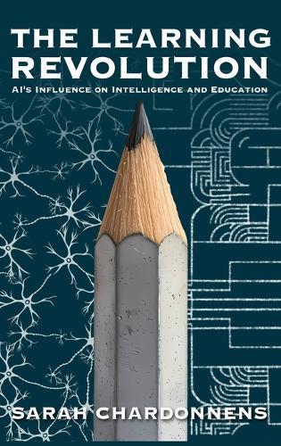 The Learning Revolution: AI's Influence on Intelligence and Education