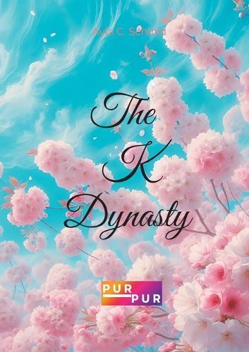 The K-Dynasty