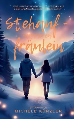 Stehauffräulein: ""Eine Kraftvolle Geschichte, Die Einen Auf Liebe Hoffen Und Daran Glauben Lässt.""