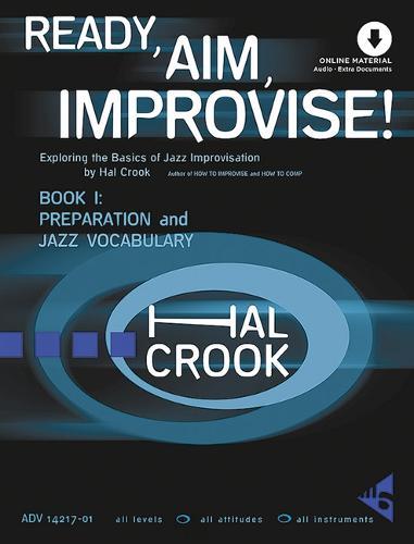 Ready, Aim, Improvise! Band 1: Exploring the Basics of Jazz Improvisation
