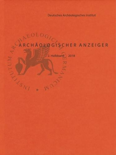 Archaologischer Anzeiger: 2. Halbband 2018