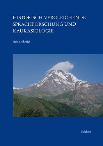 Historisch-Vergleichende Sprachforschung Und Kaukasiologie
