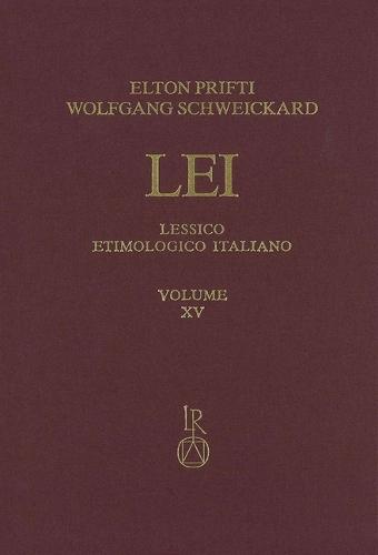 Lessico Etimologico Italiano. Band 15 (XV)