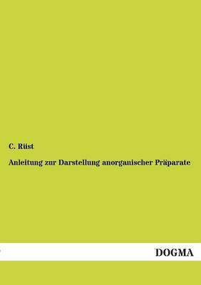 Anleitung zur Darstellung anorganischer Präparate