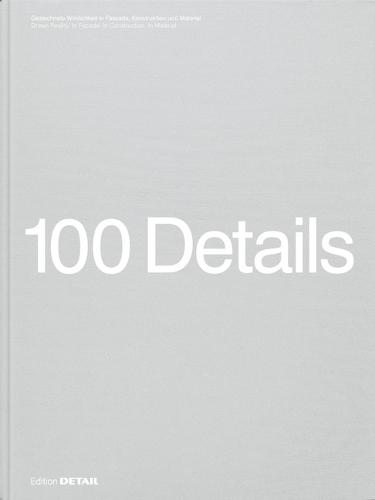 100 Details: 100 Zeichnungen voller Präzision und Inspiration / 100 Drawings full of Precision and Inspiration