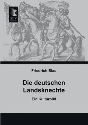 Die Deutschen Landsknechte