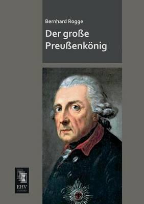 Der Grosse Preussenkonig