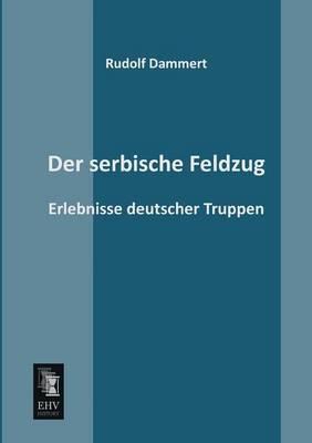 Der Serbische Feldzug