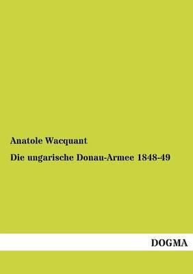 Die Ungarische Donau-Armee 1848-49