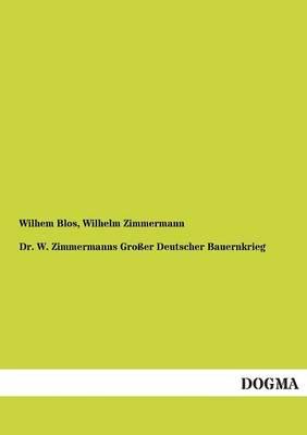 Dr. W. Zimmermanns Grosser Deutscher Bauernkrieg