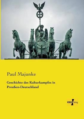 Geschichte des Kulturkampfes in Preußen-Deutschland