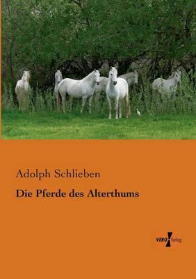 Die Pferde des Alterthums