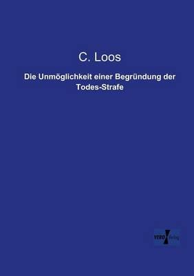 Die Unmöglichkeit einer Begründung der Todes-Strafe