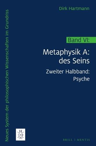 Metaphysik A: Des Seins: Physis Und Psyche