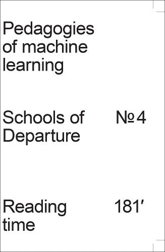 Pedagogies of Machine Learning: Schools of Departure No. 4