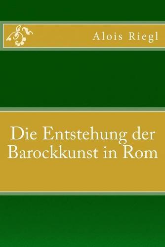 Die Entstehung der Barockkunst in Rom