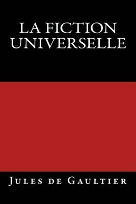 La Fiction universelle: Edition originale de 1903