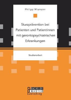 Sturzprävention bei Patienten und Patientinnen mit gerontopsychiatrischen Erkrankungen
