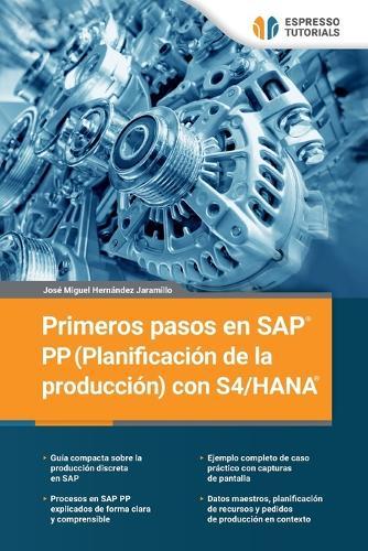 Primeros pasos en SAP PP (Planificación de la producción) con S4/HANA