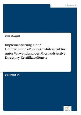 Implementierung einer Unternehmens-Public-Key-Infrastruktur unter Verwendung der Microsoft Active Directory Zertifikatsdienste