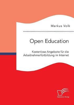 Open Education. Kostenlose Angebote für die Arbeitnehmerfortbildung im Internet