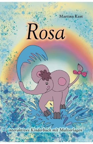 Rosa: interaktives Kinderbuch mit Malvorlagen