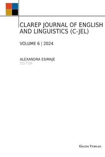 Clarep Journal of English and Linguistics (C-Jel): Vol. 6