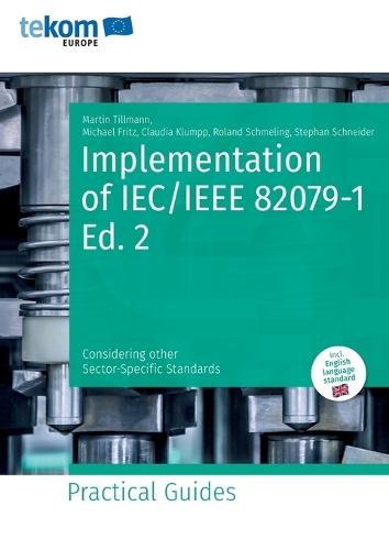 Implementation of IEC/IEEE 82079-1 Ed. 2: Considering other Sector-Specific Standards