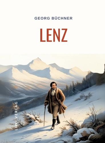 Georg Büchner: Lenz. Vollständige Neuausgabe