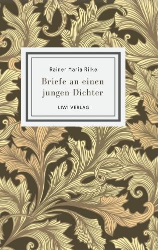 Rainer Maria Rilke: Briefe an einen jungen Dichter. Neuausgabe