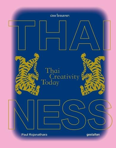 Thainess: Thai Creativity Today