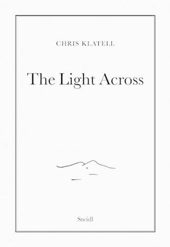 Chris Klatell: The Light Across