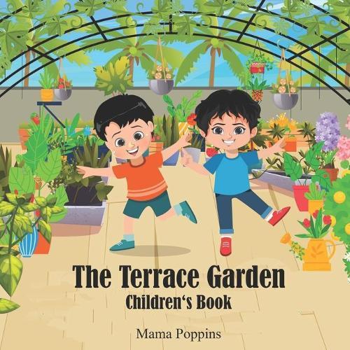 The Terrace Garden: The Adventures of Viaan and Ayaan