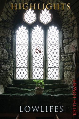 Highlights & Lowlifes