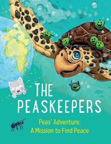 The Peaskeepers: an intercultural children's book about peace