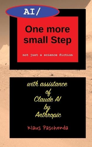 AI/ One more small Step: not just a science fiction by AI