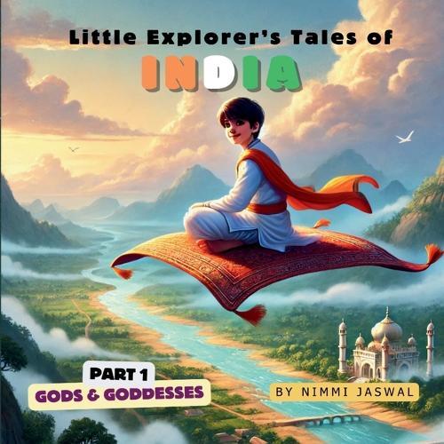 Little Explorer's Tales of India: Part 1- Gods & Goddesses