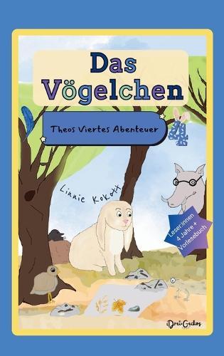 Das Vögelchen: Theos Viertes Abenteuer
